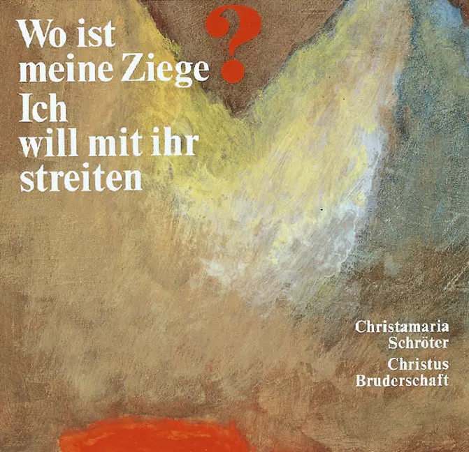 Cover: 9783928745734 | Wo ist meine Ziege? Ich will mit ihr streiten | KdöR/Schröter | Buch