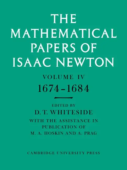 Cover: 9780521045834 | The Mathematical Papers of Isaac Newton | Volume 4, 1674 1684 | Newton