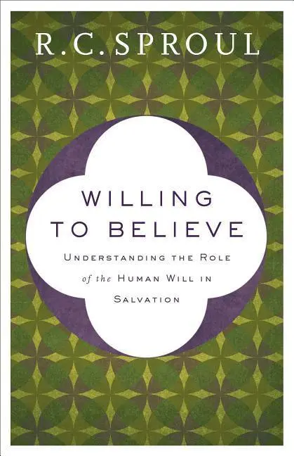 Cover: 9780801075834 | Willing to Believe | R C Sproul | Taschenbuch | Englisch | 2018