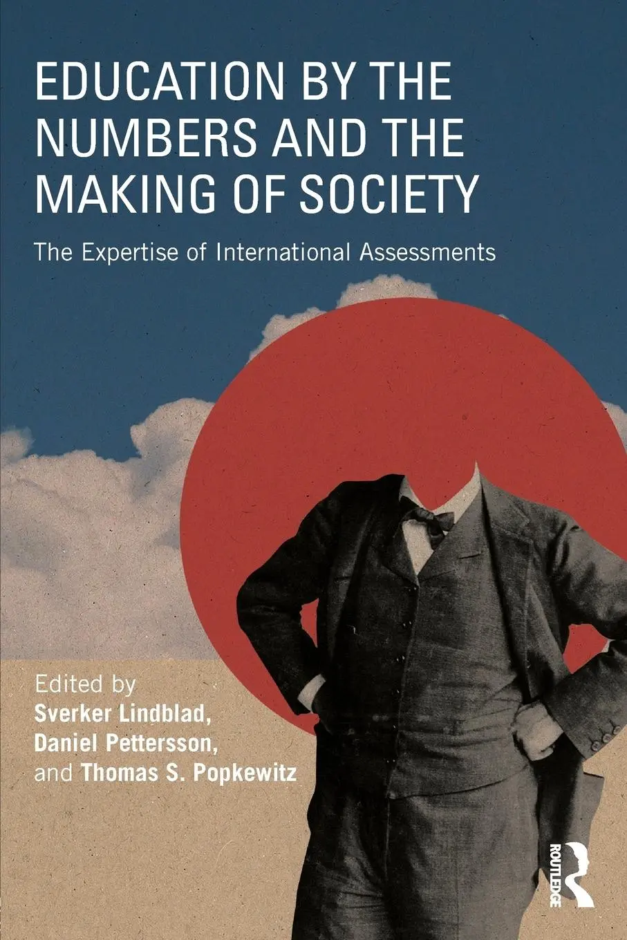 Cover: 9781138295834 | Education by the Numbers and the Making of Society | Lindblad (u. a.)