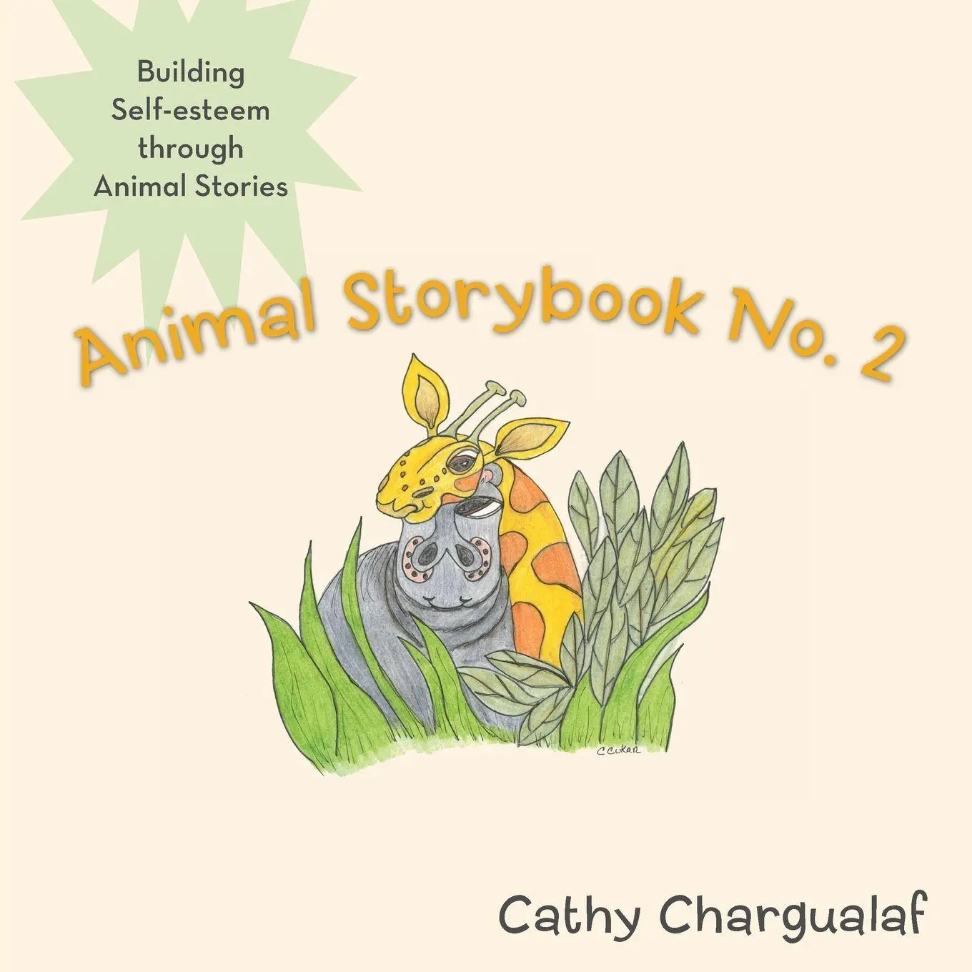 Cover: 9781452575834 | Animal Storybook No. 2 | Building Self-Esteem Through Animal Stories