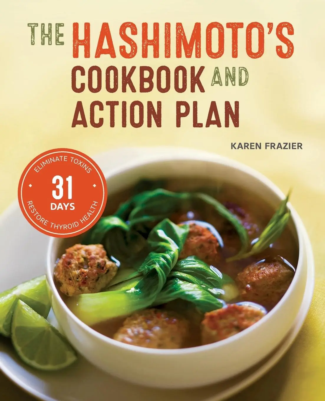 Cover: 9781623155834 | The Hashimoto's Cookbook and Action Plan | Karen Frazier | Taschenbuch