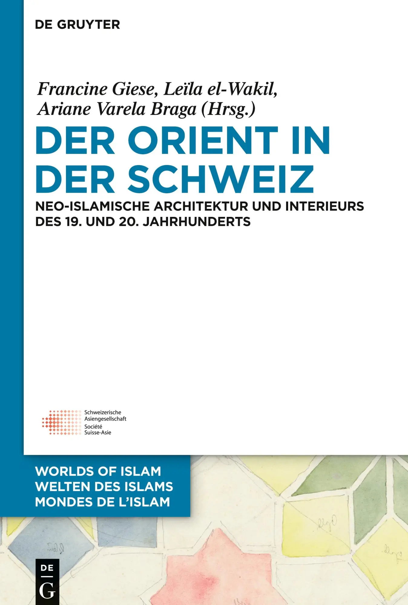 Cover: 9783110585834 | Der Orient in der Schweiz | Francine Giese (u. a.) | Buch | VII | 2019