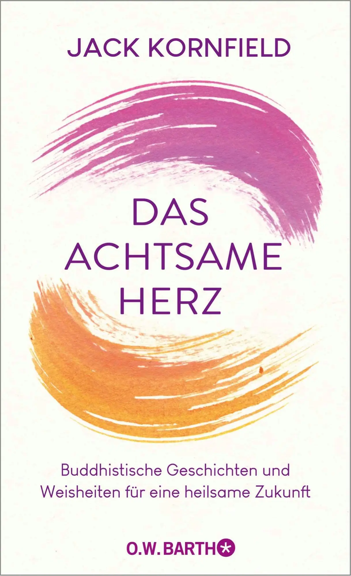 Cover: 9783426565834 | Das achtsame Herz | Jack Kornfield | Buch | 288 S. | Deutsch | 2026