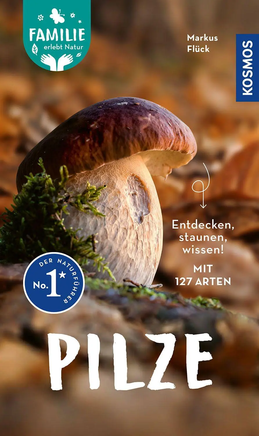 Cover: 9783440185834 | Pilze | Markus Flück | Taschenbuch | Familie erlebt Natur | 136 S.