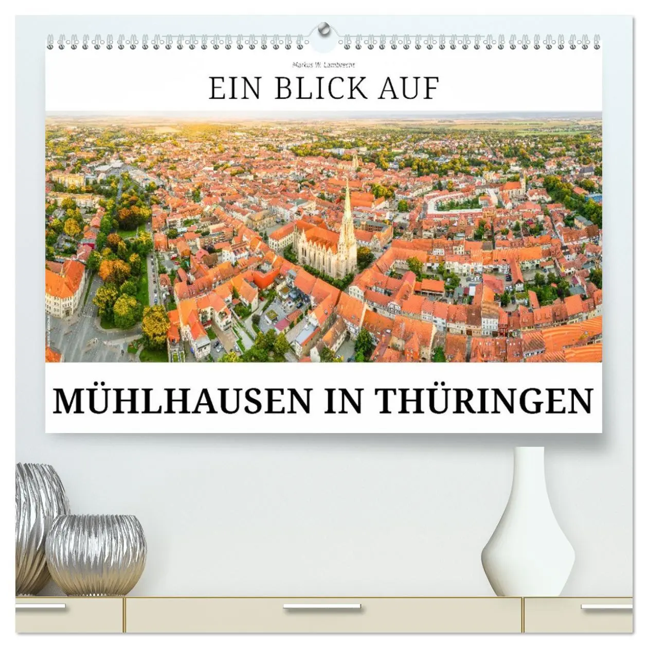 Cover: 9783457495834 | Ein Blick auf Mühlhausen in Thüringen (hochwertiger Premium...