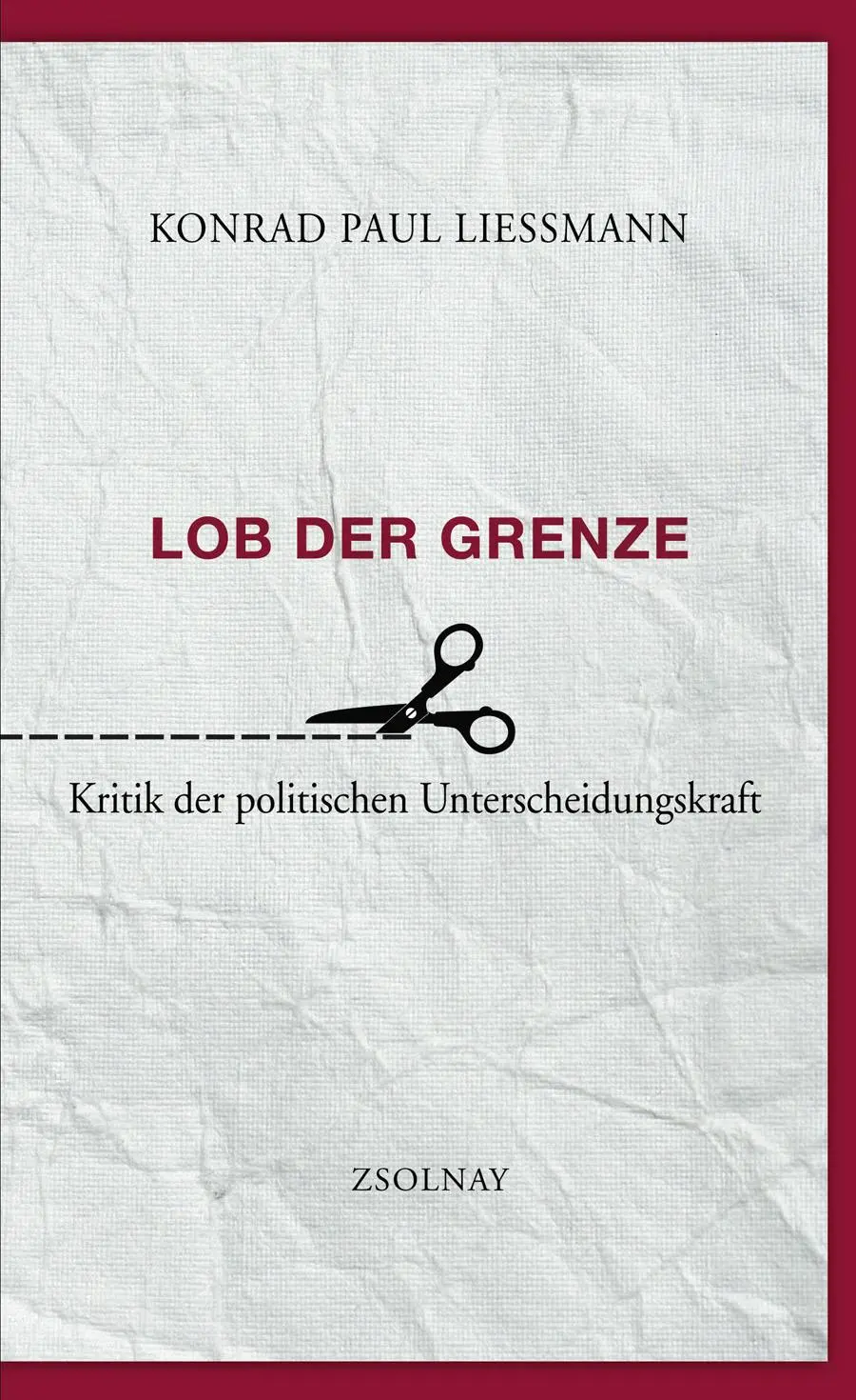 Cover: 9783552055834 | Lob der Grenze | Kritik der politischen Unterscheidungskraft | Buch