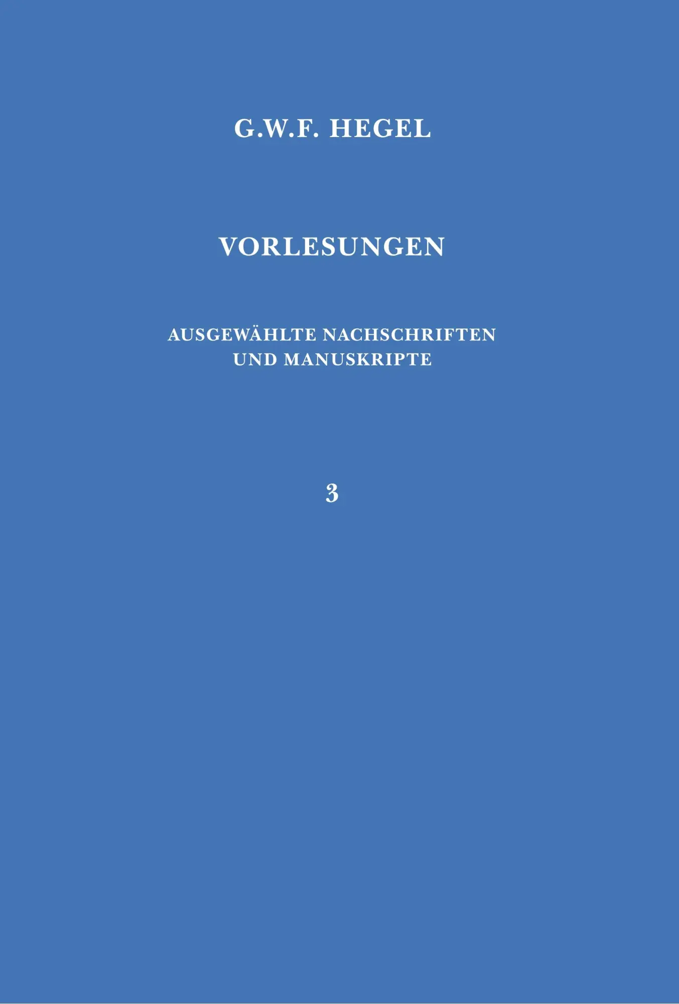 Cover: 9783787305834 | Vorlesungen. Ausgewählte Nachschriften und Manuskripte /...