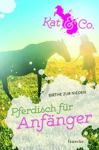 Cover: 9783868275834 | Pferdisch für Anfänger | Kat &amp; Co 3 | Birthe zur Nieden | Buch | 2016