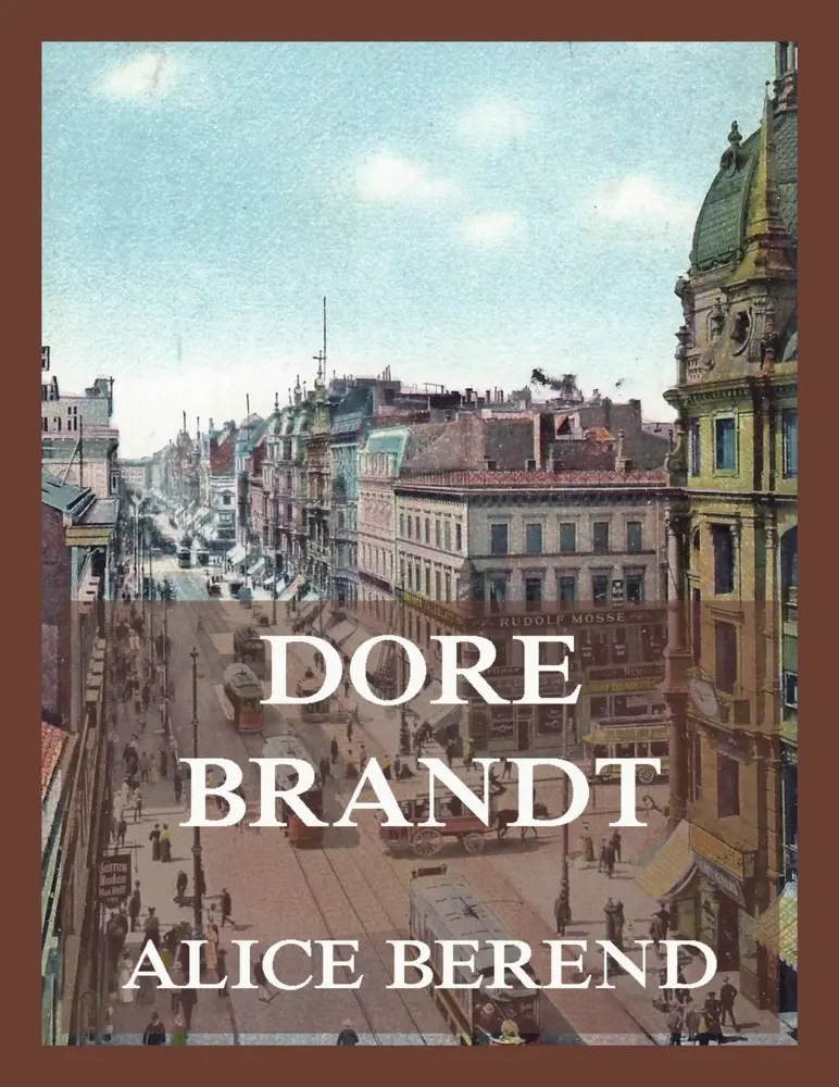 Cover: 9783988685834 | Dore Brandt | Alice Berend | Taschenbuch | 90 S. | Deutsch | 2025