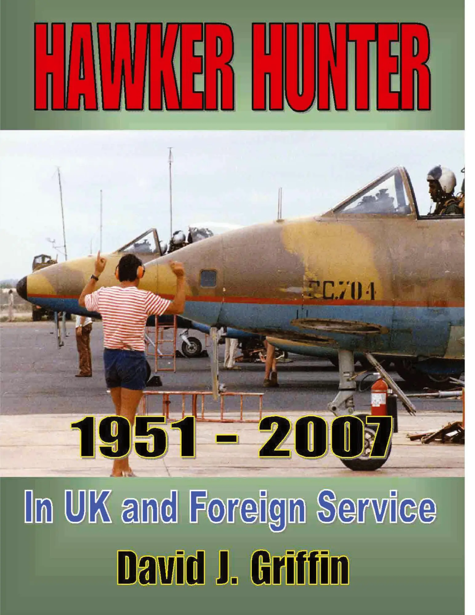 Cover: 9781430305934 | Hawker Hunter 1951 to 2007 | David J. Griffin | Taschenbuch | Englisch