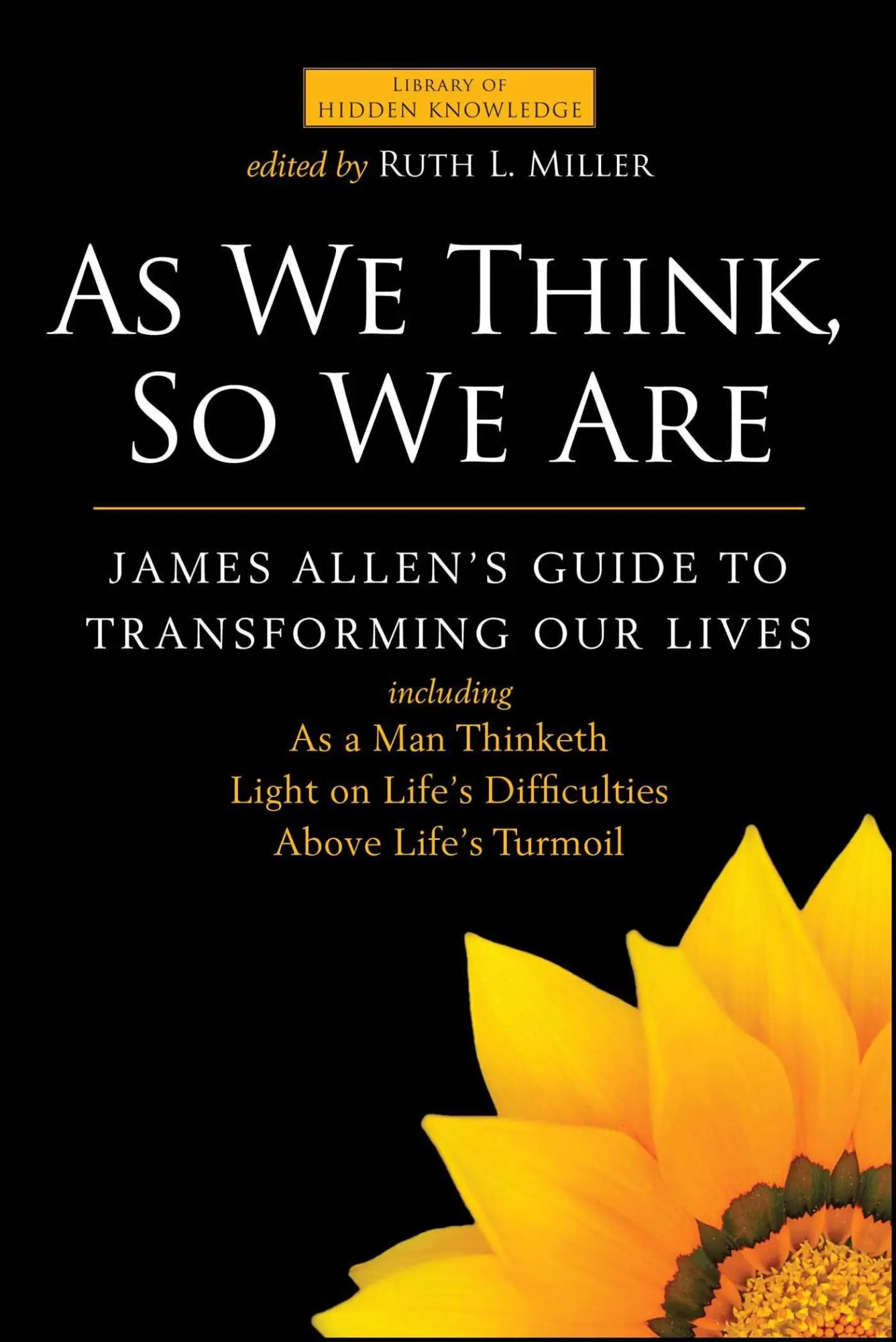 Cover: 9781582705934 | As We Think, So We Are | James Allen's Guide to Transforming Our Lives