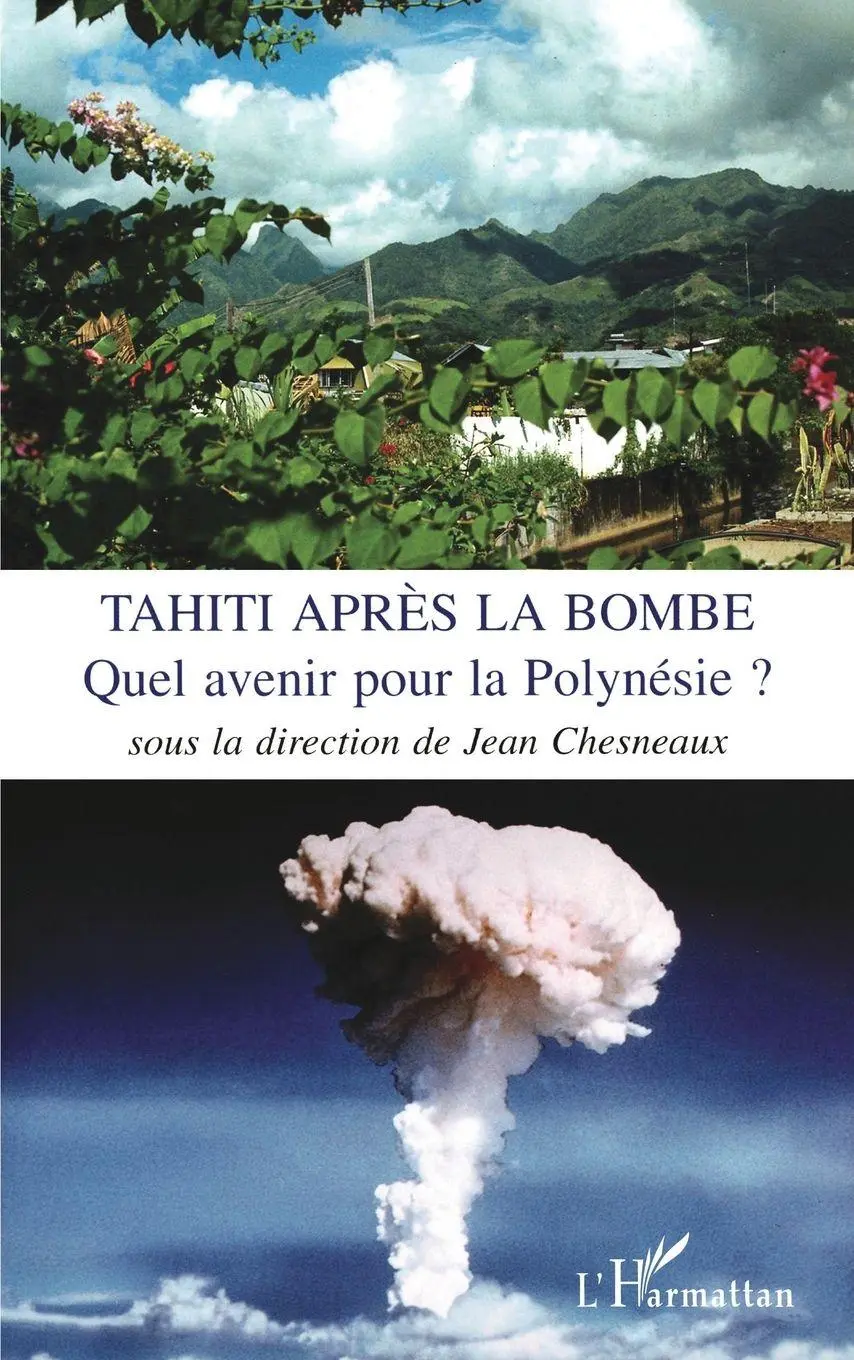 Cover: 9782738435934 | Tahiti après la bombe | Quel avenir pour la Polynésie ? | Chesneaux