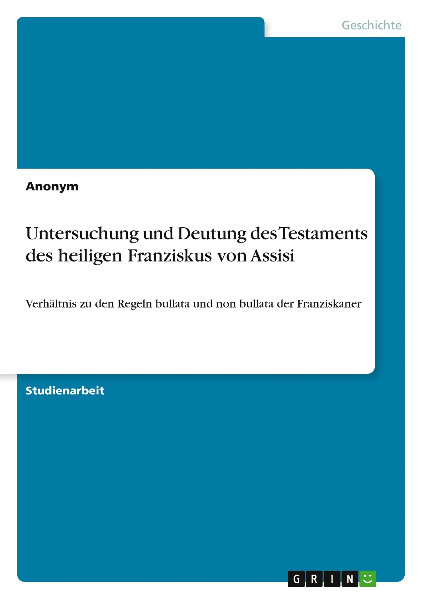 Cover: 9783346125934 | Untersuchung und Deutung des Testaments des heiligen Franziskus von...