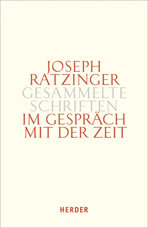 Cover: 9783451375934 | Im Gespräch mit der Zeit. Tl.3 | Joseph Ratzinger | Buch | 496 S.