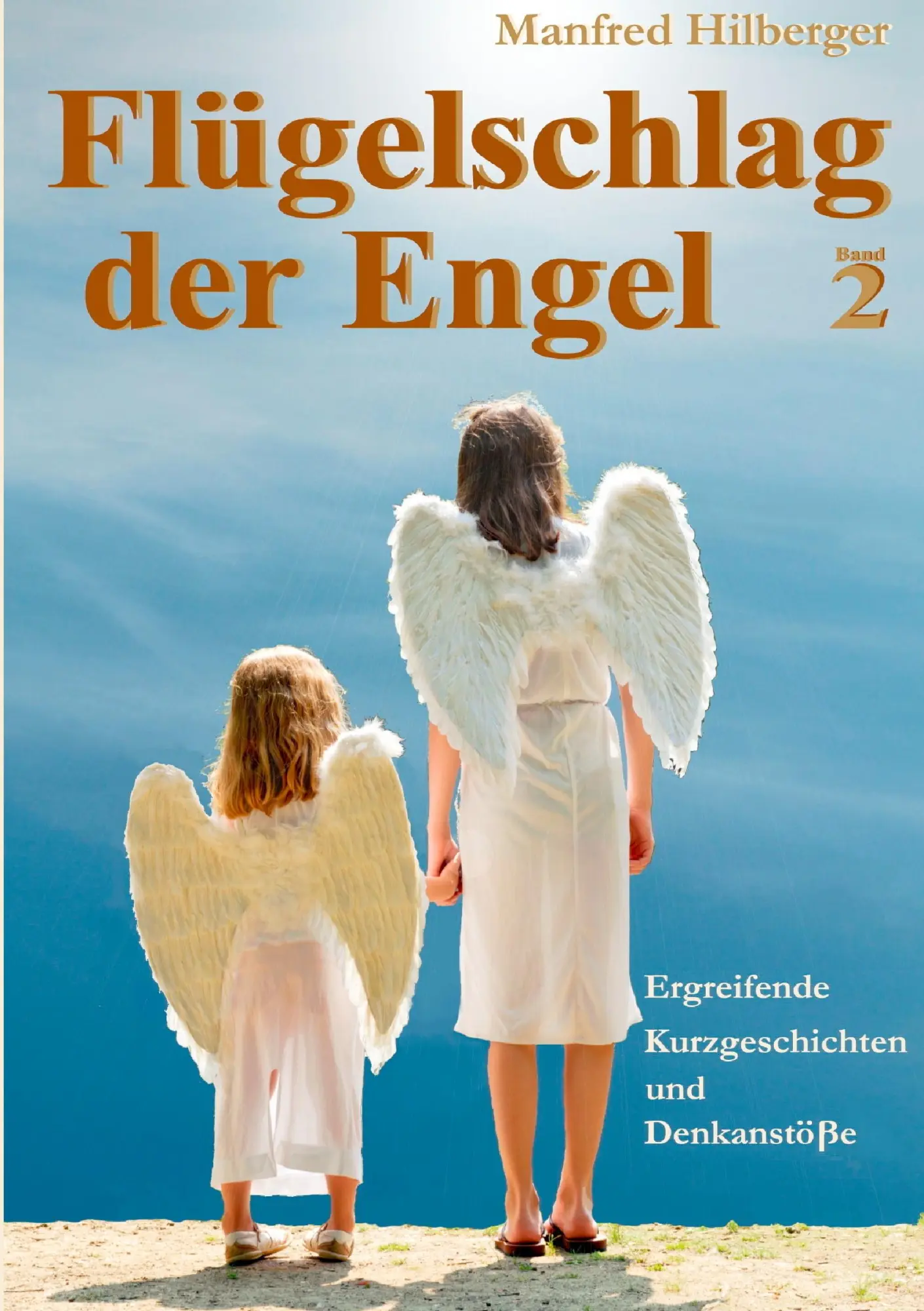 Cover: 9783848225934 | Flügelschlag der Engel - Band 2 | Manfred Hilberger | Taschenbuch