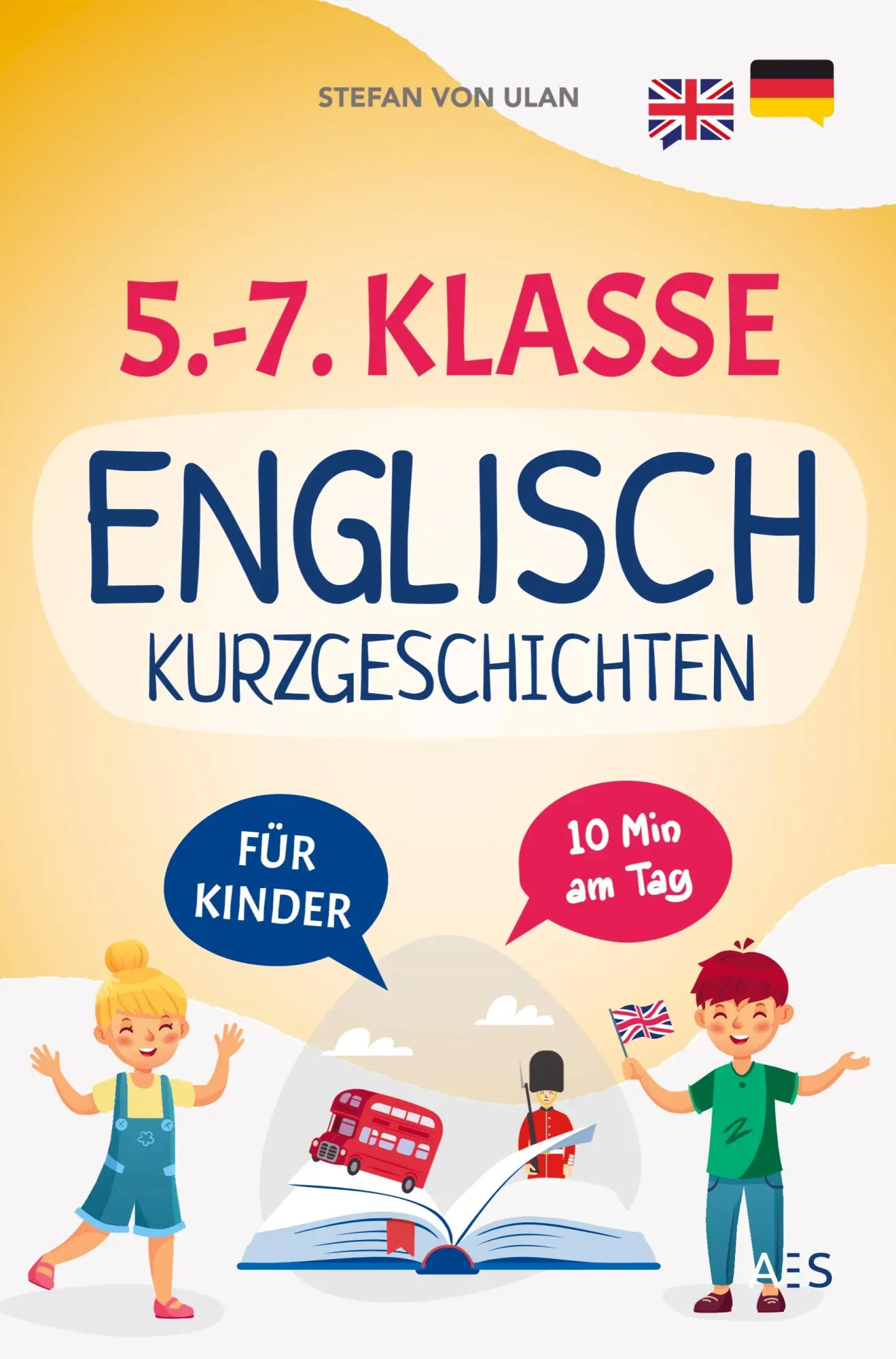Cover: 9789403705934 | Englische Kurzgeschichten für 5.-7. Klasse | Stefan von Ulan | Buch