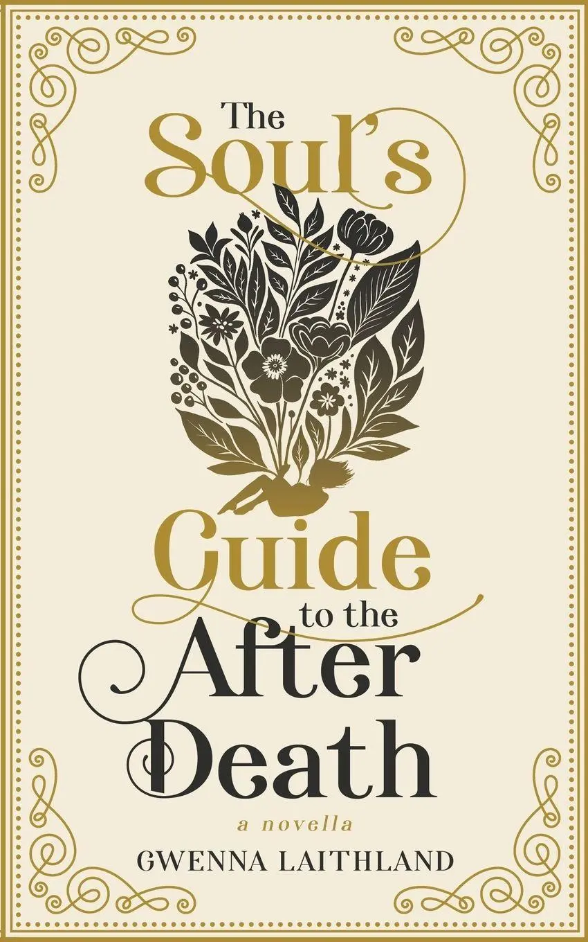 Cover: 9798992575934 | The Soul's Guide to the After Death | Gwenna Laithland | Taschenbuch Cover: 9798992575934 | The Soul's Guide to the After Death | Gwenna Laithland | Taschenbuch
