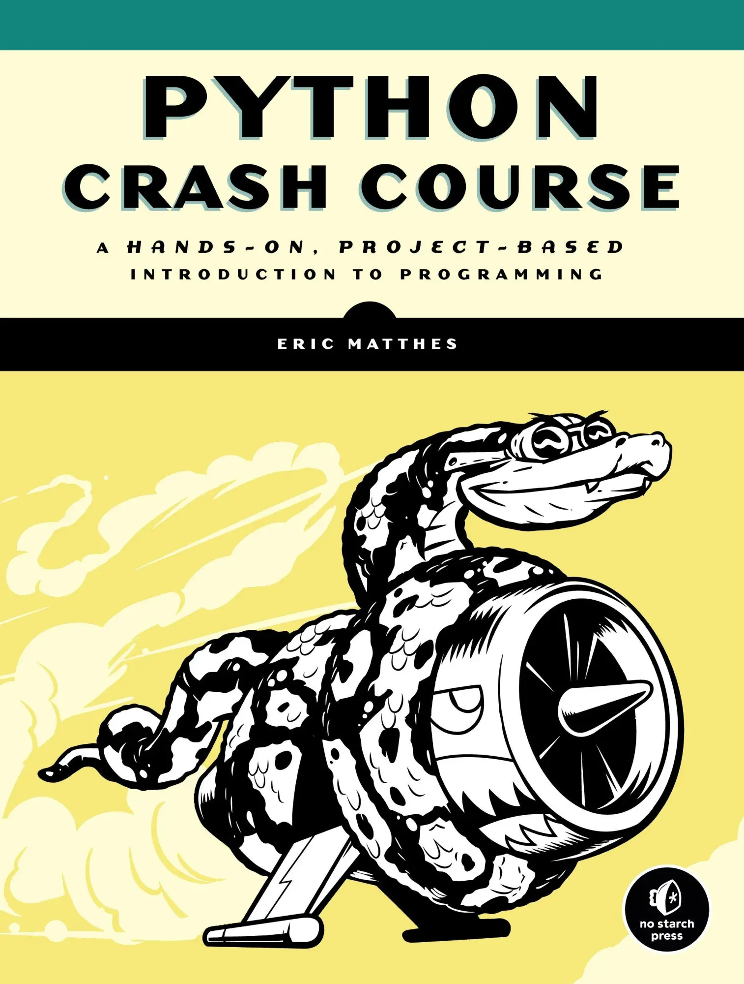Cover: 9781593276034 | Python Crash Course | Eric Matthes | Taschenbuch | XXXII, 526 S.