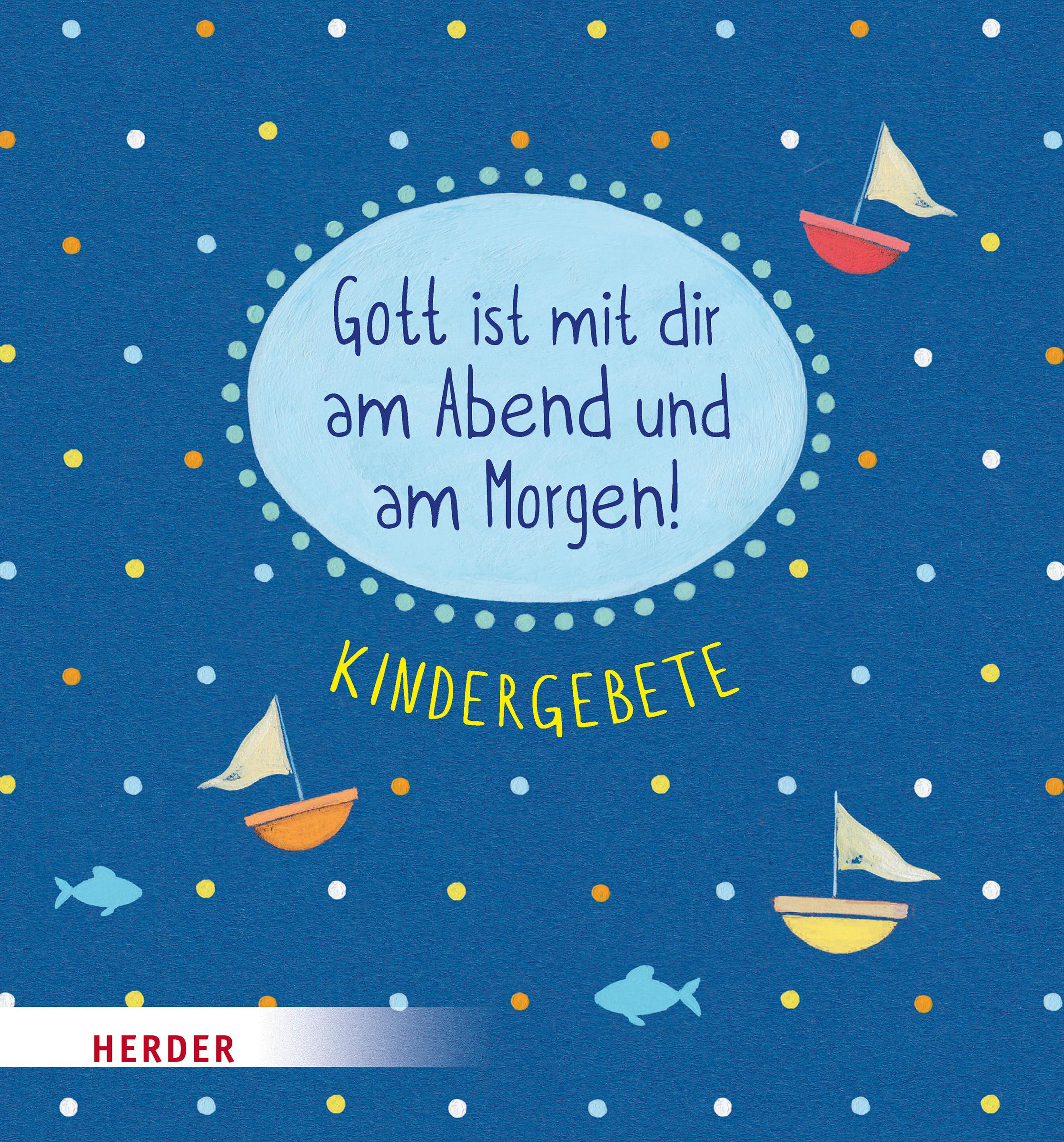 Cover: 9783451716034 | Gott ist mit dir am Abend und am Morgen | Kindergebete | Glökler