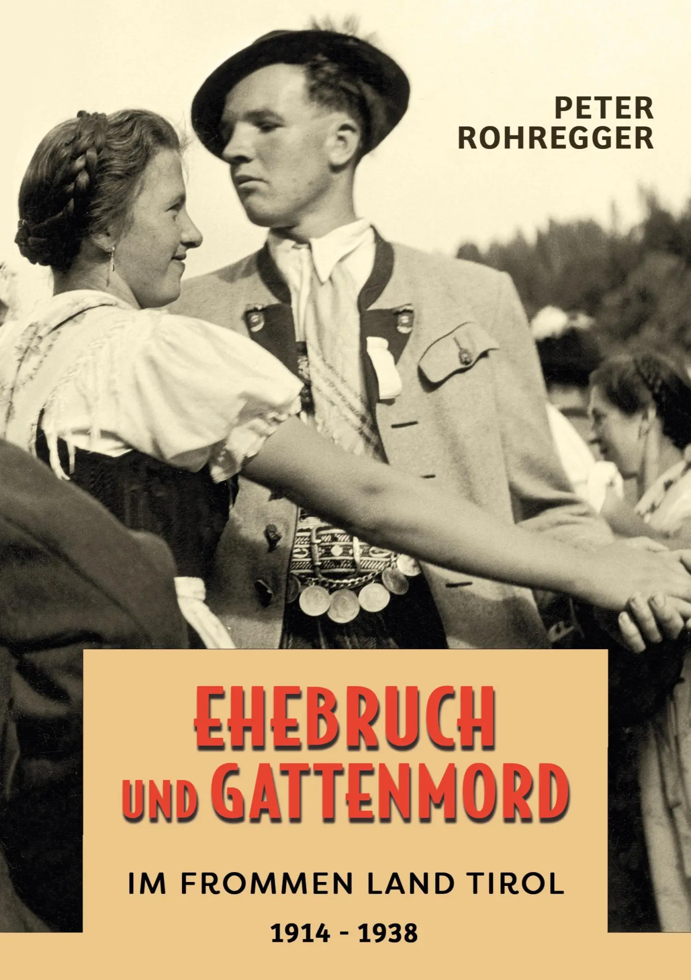 Cover: 9783743176034 | Ehebruch und Gattenmord im frommen Land Tirol | 1914 - 1938 | Buch