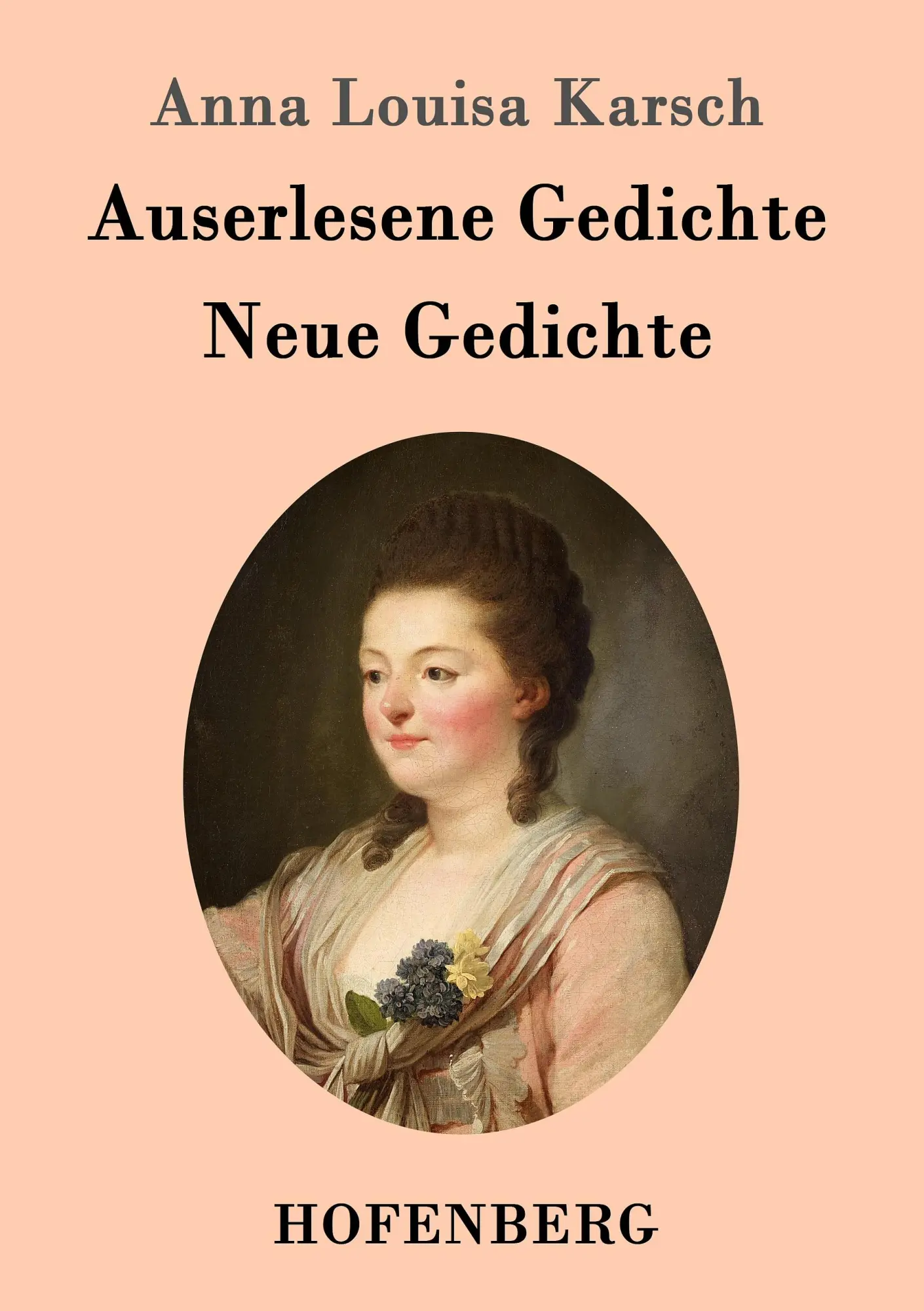 Cover: 9783843096034 | Auserlesene Gedichte / Neue Gedichte | Anna Louisa Karsch | Buch