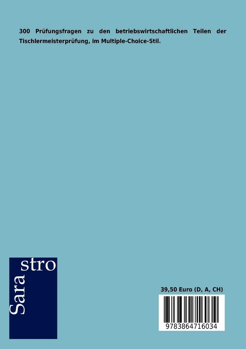 Rückseite: 9783864716034 | 300 Prüfungsfragen zum Tischlermeister | Dritter Prüfungsteil | Gmbh