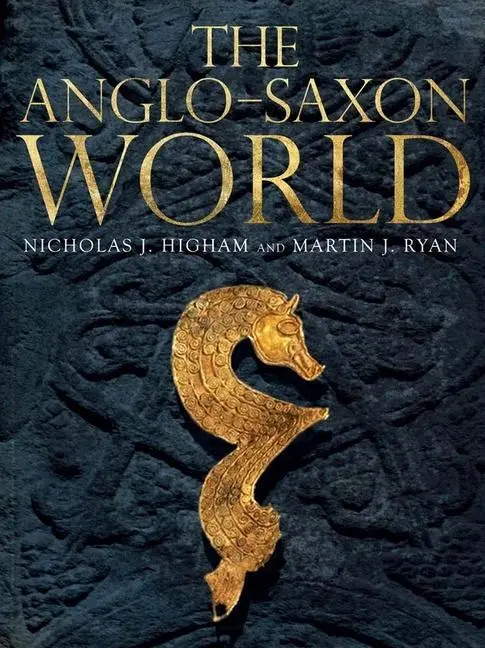 Cover: 9780300216134 | The Anglo-Saxon World | Nicholas J. Higham (u. a.) | Taschenbuch