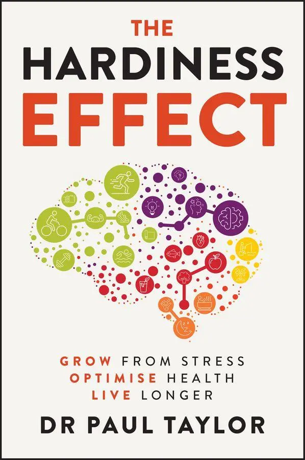 Cover: 9781394346134 | The Hardiness Effect | Grow from Stress, Optimise Health, Live Longer