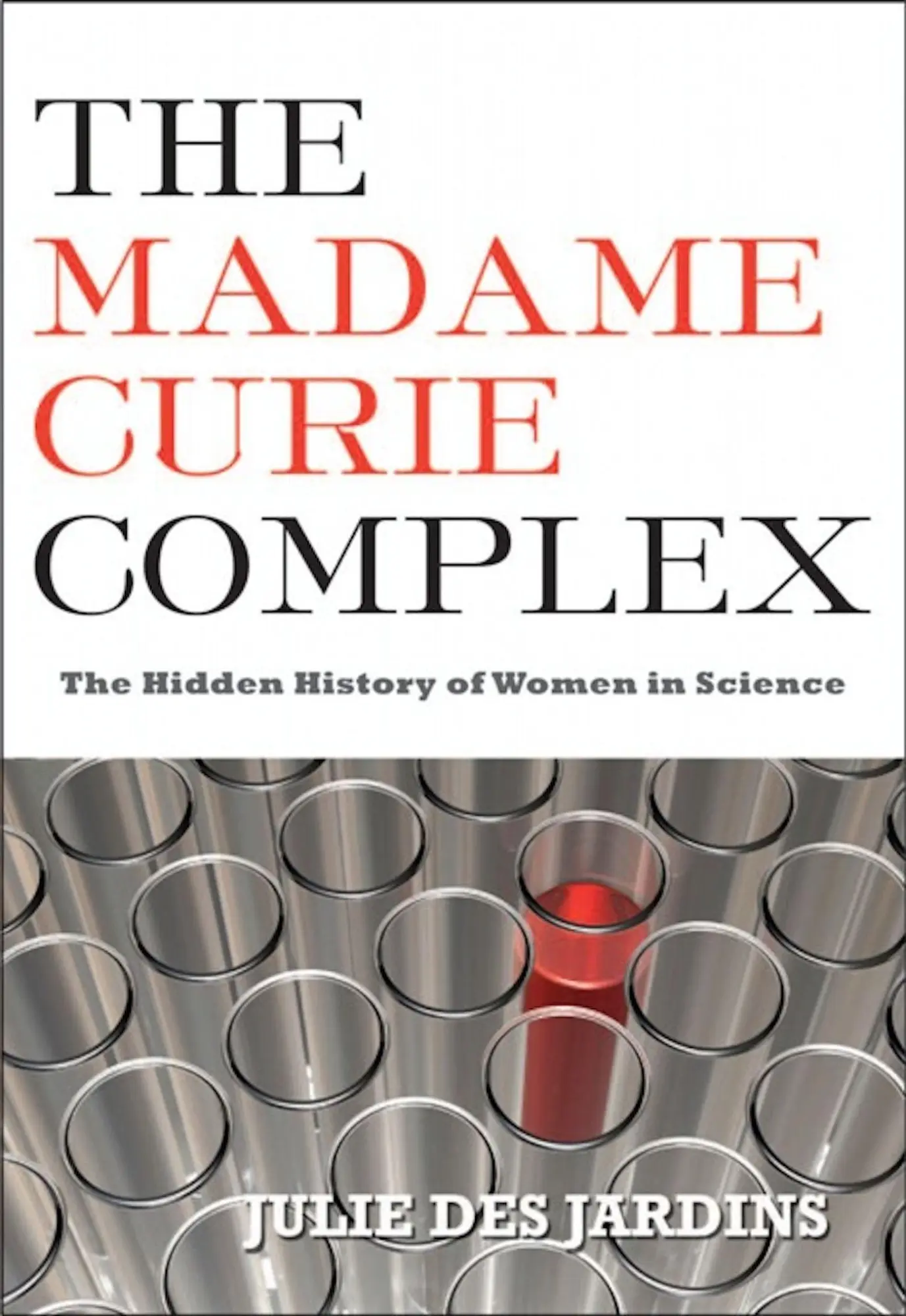 Cover: 9781558616134 | The Madame Curie Complex | The Hidden History of Women in Science