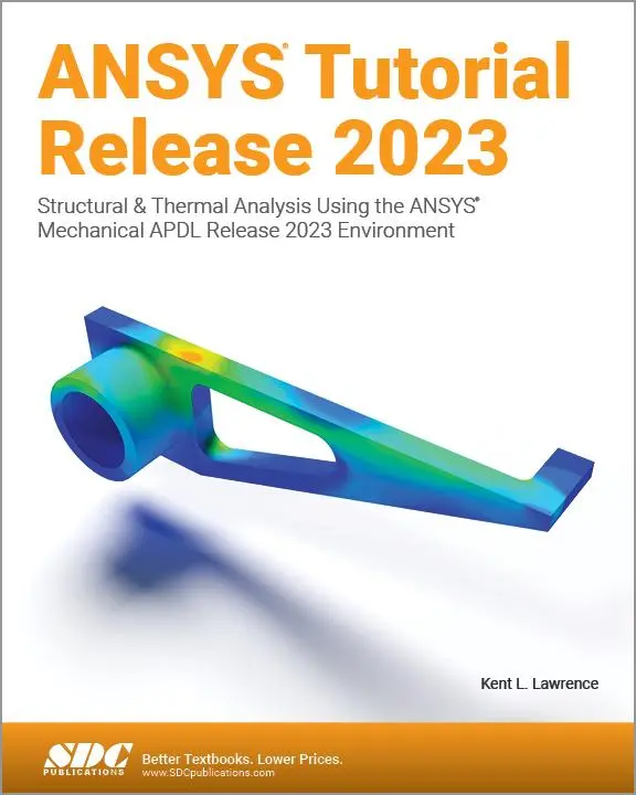 Cover: 9781630576134 | ANSYS Tutorial Release 2023 | Kent L. Lawrence | Taschenbuch | 2023