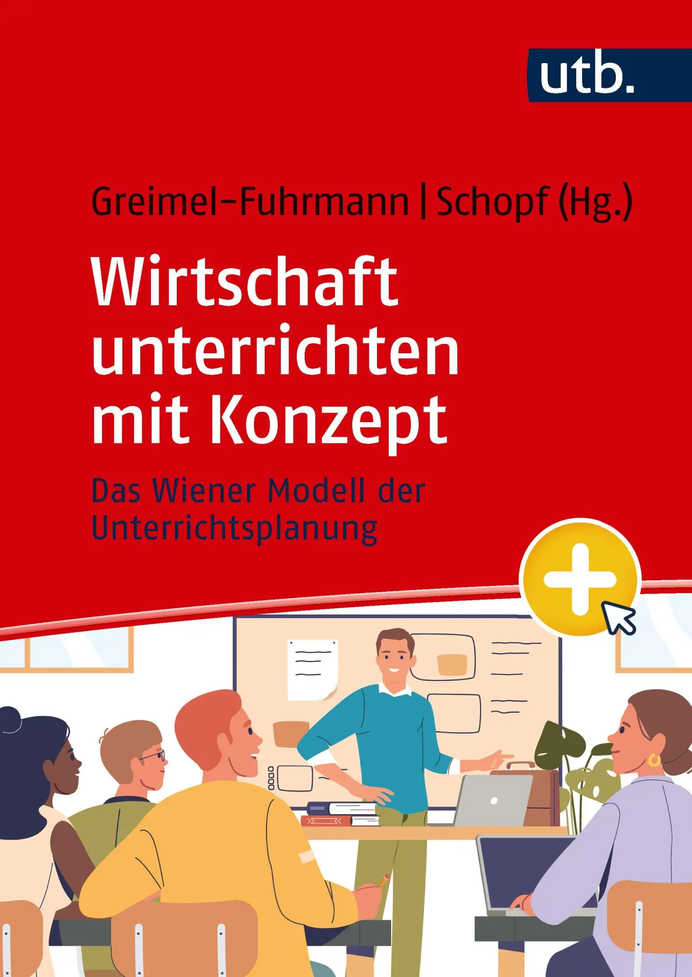 Cover: 9783825266134 | Wirtschaft unterrichten mit Konzept | Christiane Schopf (u. a.) | Buch