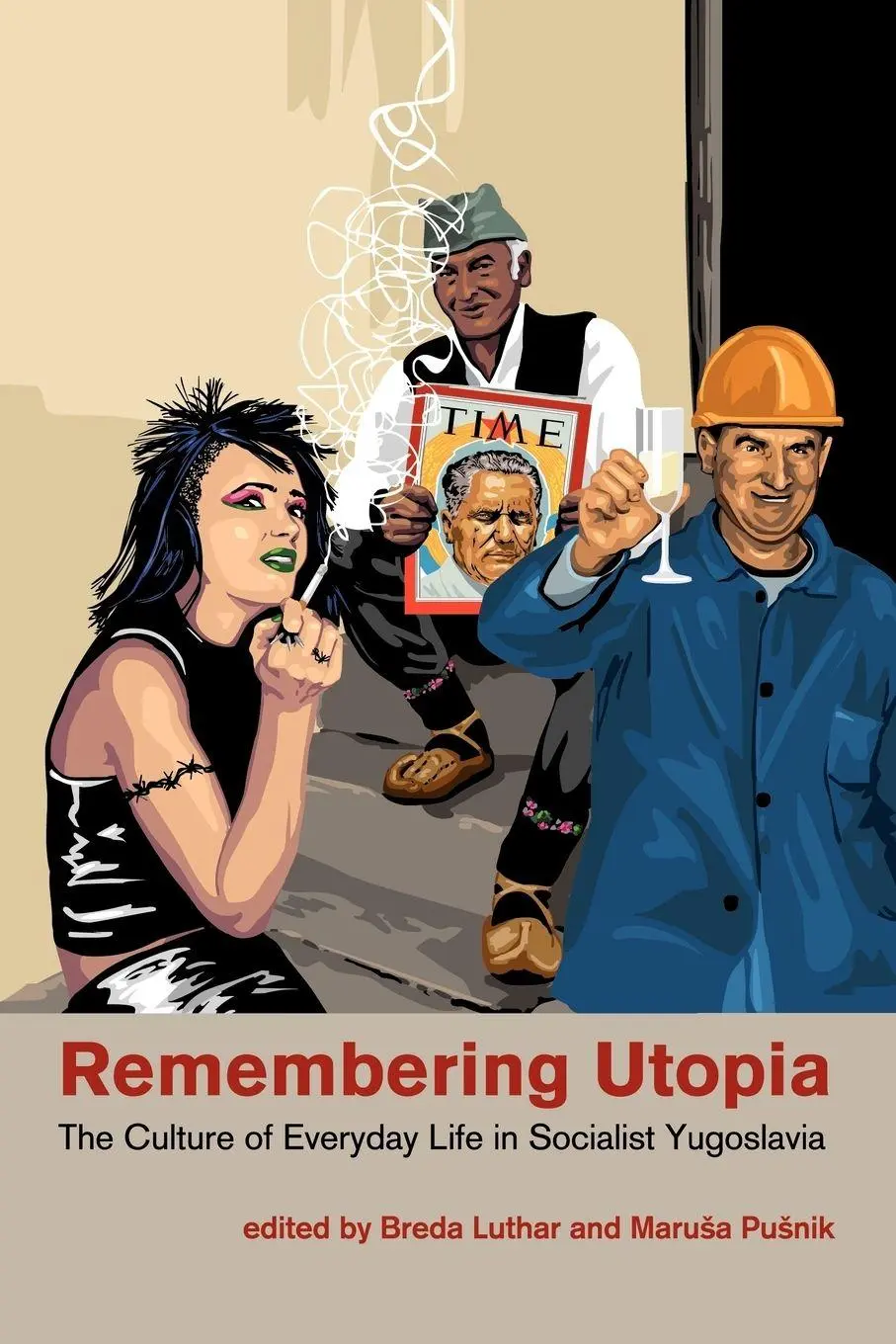 Cover: 9780984406234 | Remembering Utopia | Breda Luthar (u. a.) | Taschenbuch | Englisch