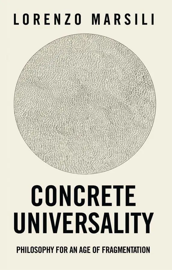 Cover: 9781509576234 | Concrete Universality | Philosophy for an Age of Fragmentation | Buch