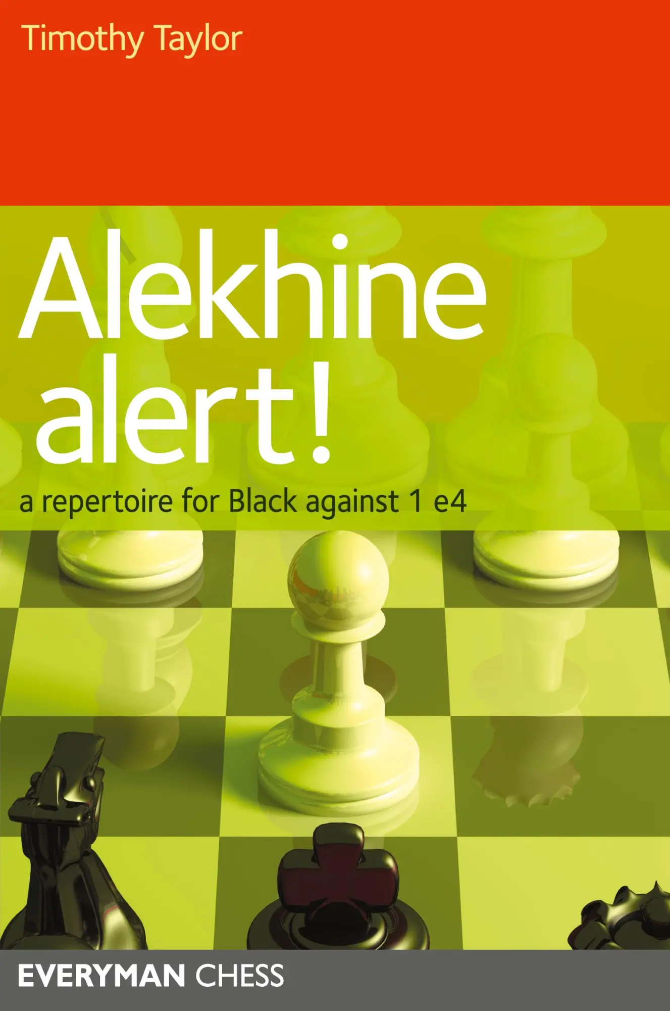 Cover: 9781857446234 | Alekhine Alert! | A repertoire for Black against 1 e4 | Timothy Taylor