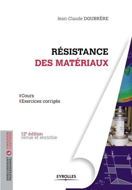 Cover: 9782212136234 | Résistance des matériaux: Cours - Exercices corrigés. | Doubrre | Buch