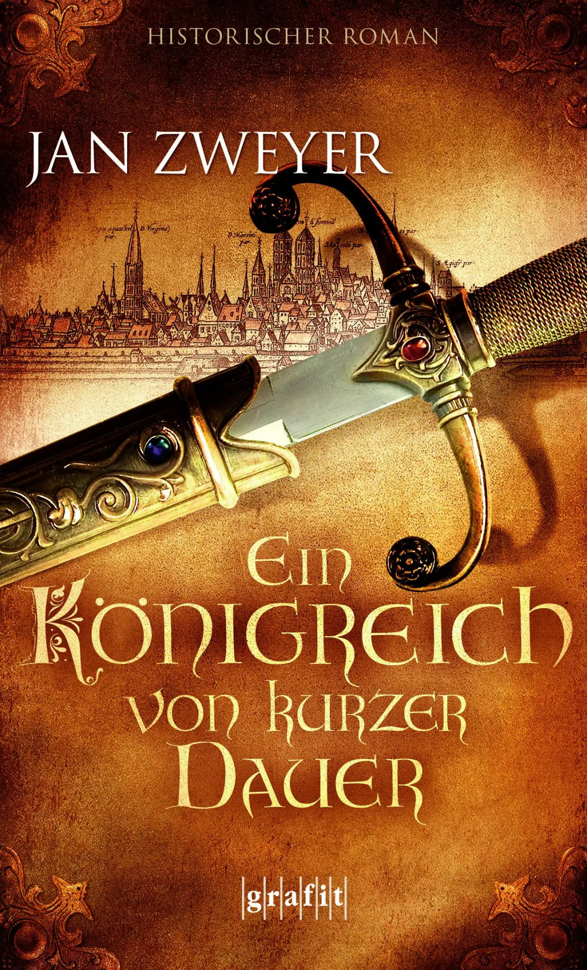 Cover: 9783894256234 | Ein Königreich von kurzer Dauer | Historischer Roman | Jan Zweyer