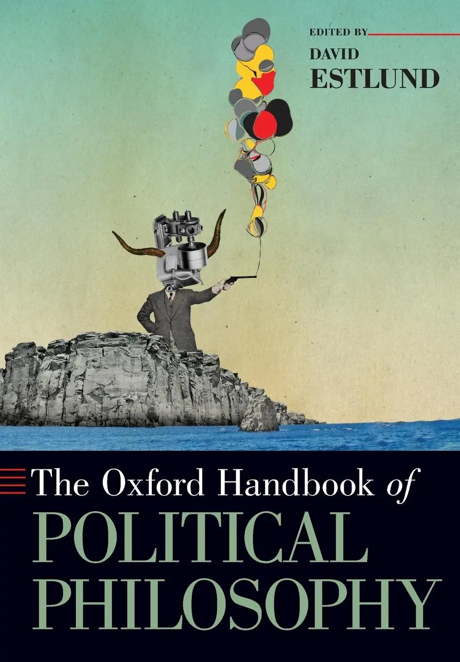 Cover: 9780190246334 | The Oxford Handbook of Political Philosophy | David Estlund | Buch