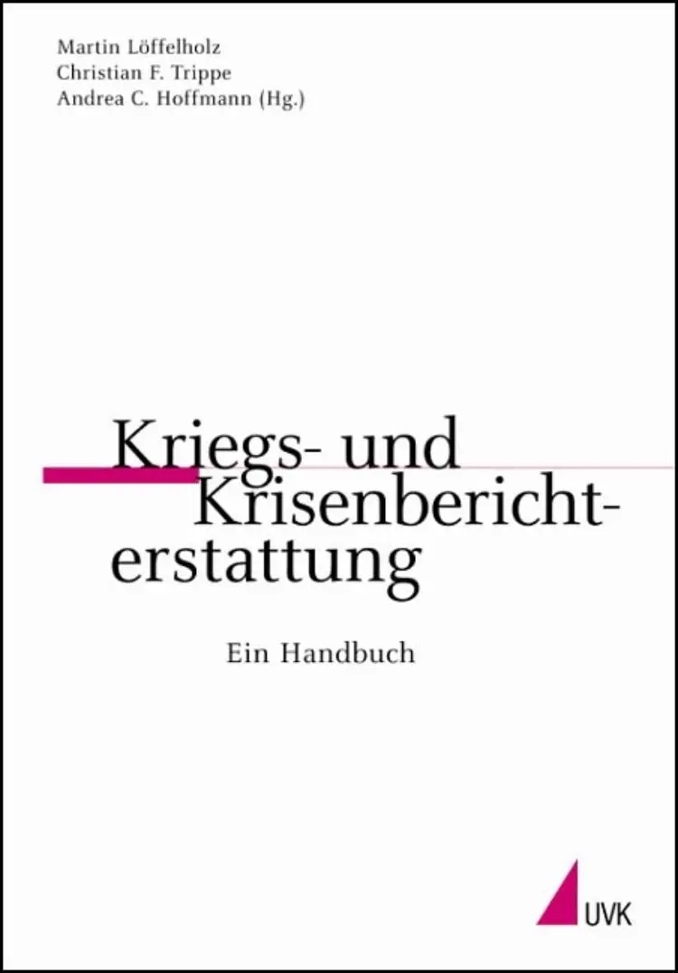 Cover: 9783744516334 | Kriegs- und Krisenberichterstattung | Martin Löffelholz | Buch | II