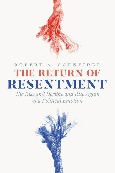 Cover: 9780226586434 | The Return of Resentment | Robert A. Schneider | Buch | Gebunden