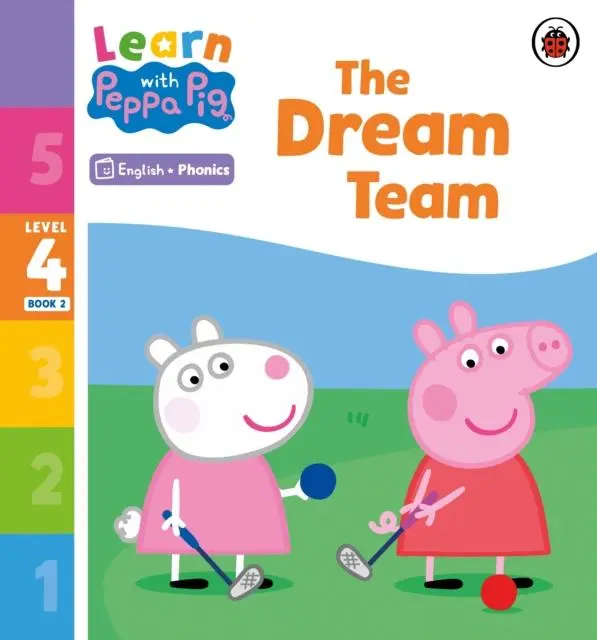 Cover: 9780241576434 | Learn with Peppa Phonics Level 4 Book 2 - The Dream Team (Phonics...