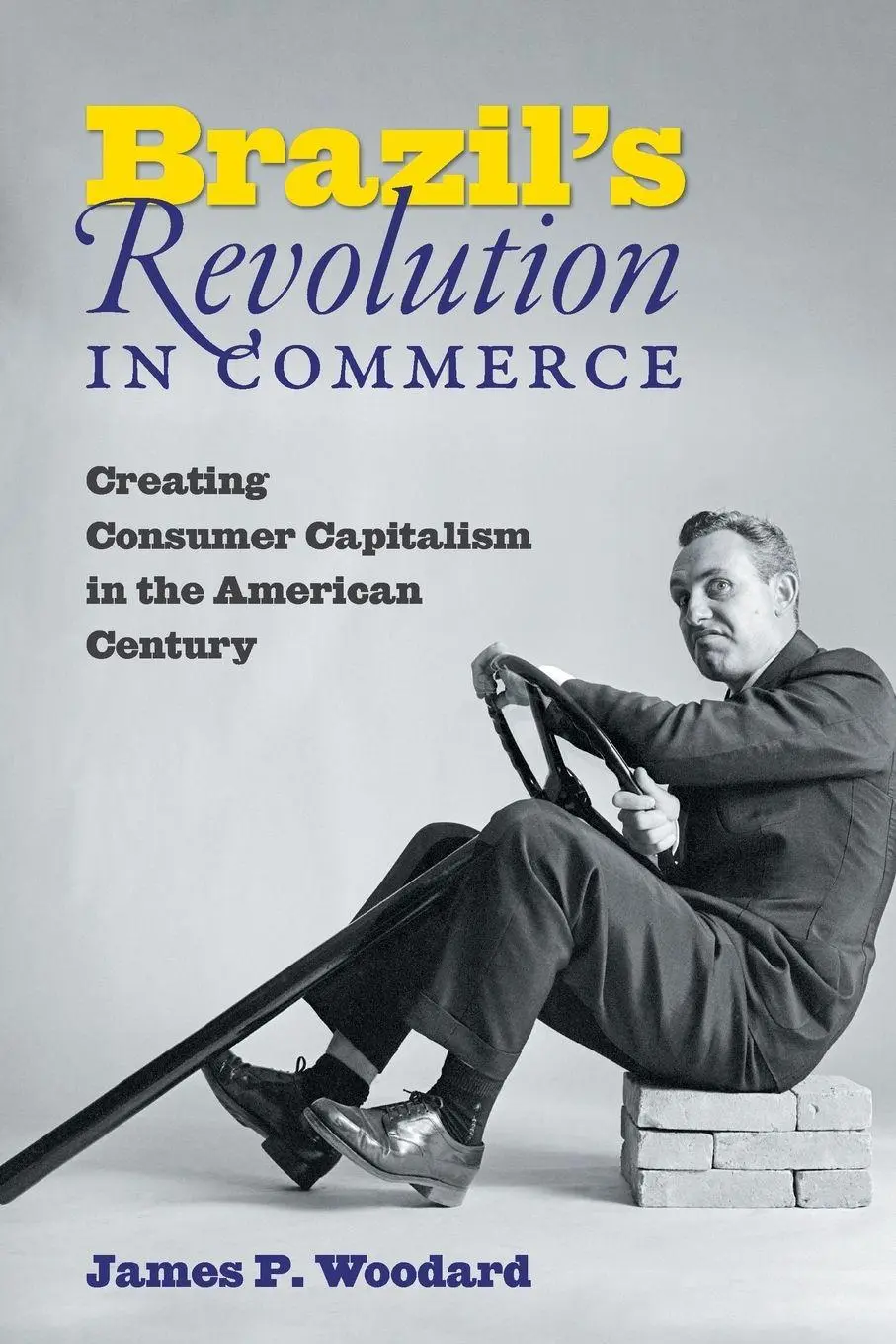 Cover: 9781469656434 | Brazil's Revolution in Commerce | James P. Woodard | Taschenbuch