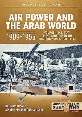Cover: 9781912866434 | Air Power and the Arab World 1909-1955: Volume 1 - Military Flying...