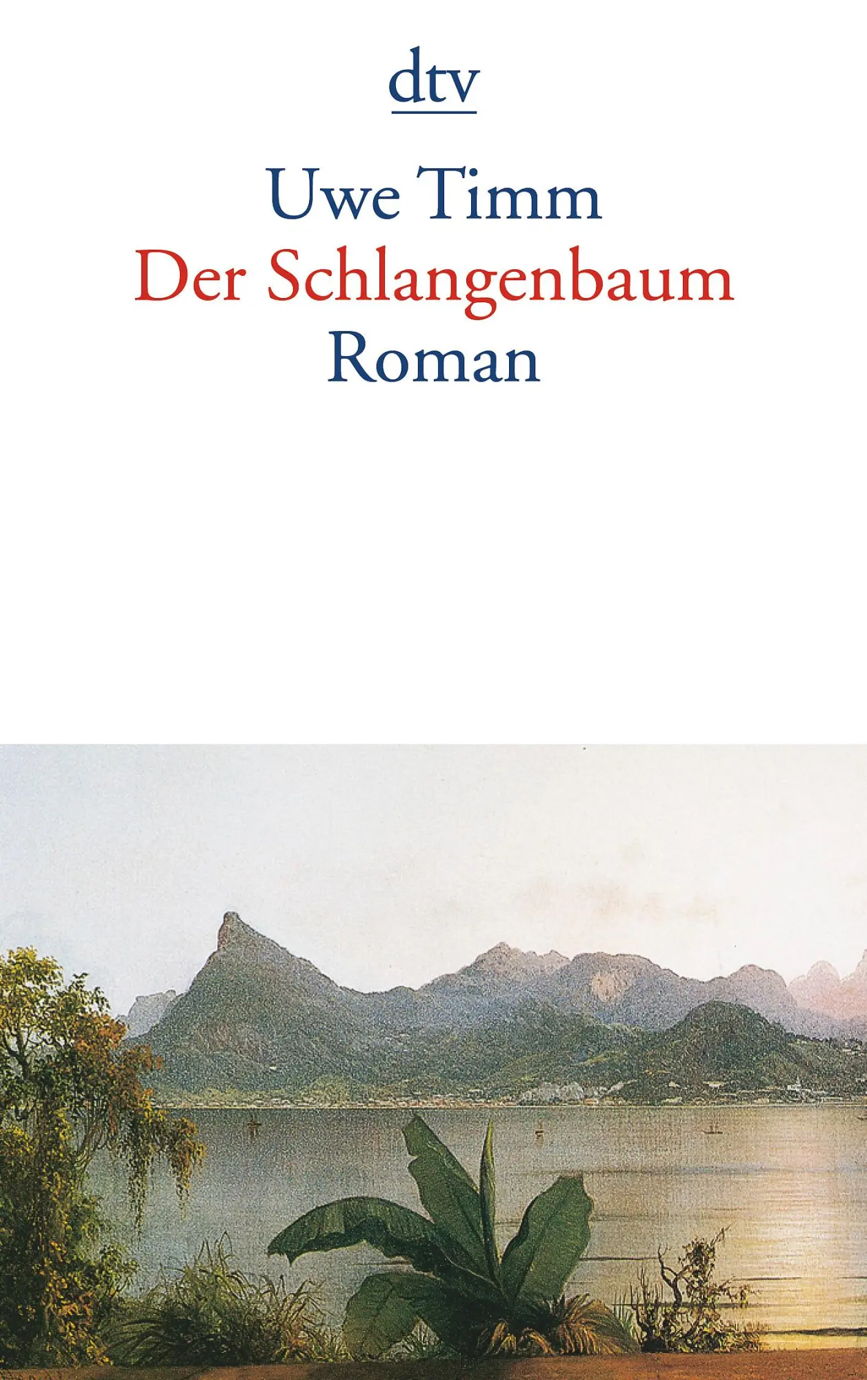 Cover: 9783423126434 | Der Schlangenbaum | Uwe Timm | Taschenbuch | 311 S. | Deutsch | 1999