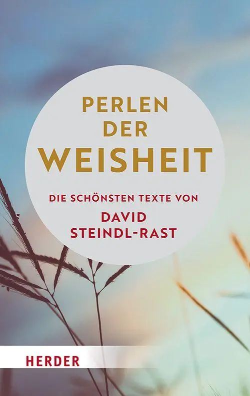 Cover: 9783451396434 | Perlen der Weisheit | Die schönsten Texte von David Steindl-Rast