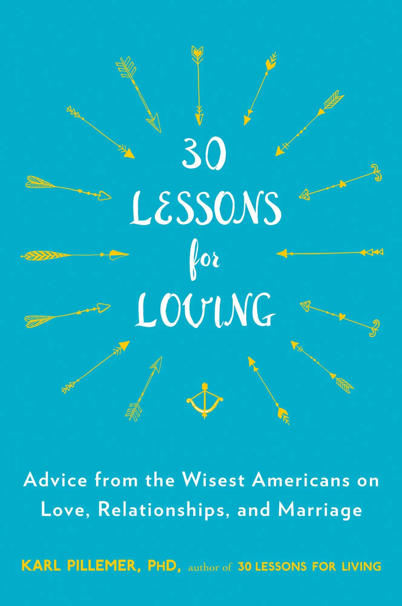 Cover: 9780147516534 | 30 Lessons for Loving | Karl Pillemer | Taschenbuch | Englisch | 2015
