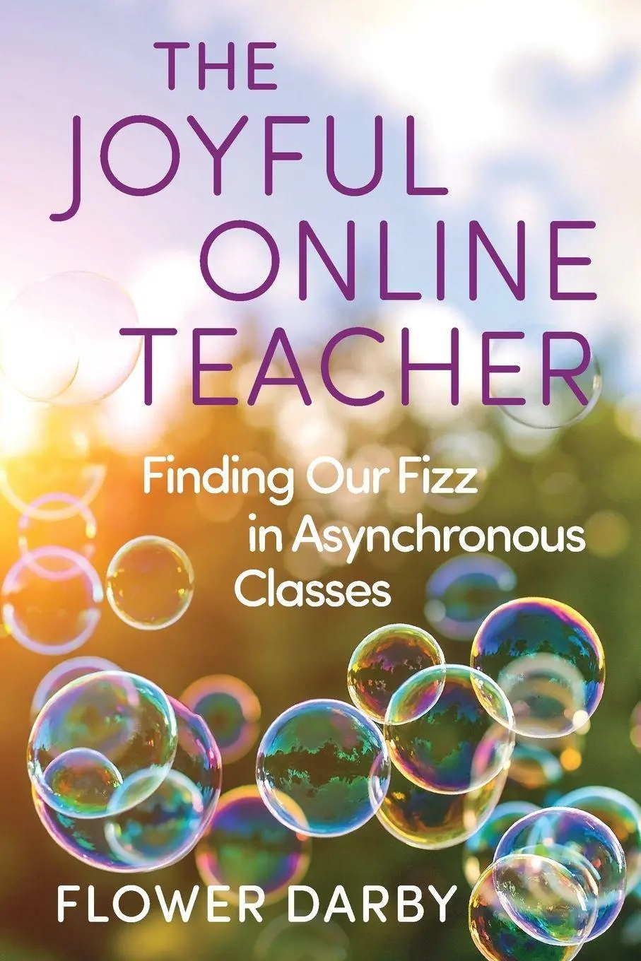 Cover: 9780806196534 | Joyful Online Teacher | Finding Our Fizz in Asynchronous Classes
