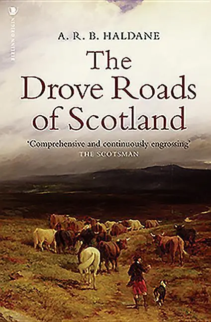 Cover: 9781912476534 | The Drove Roads of Scotland | A R B Haldane | Taschenbuch | Englisch