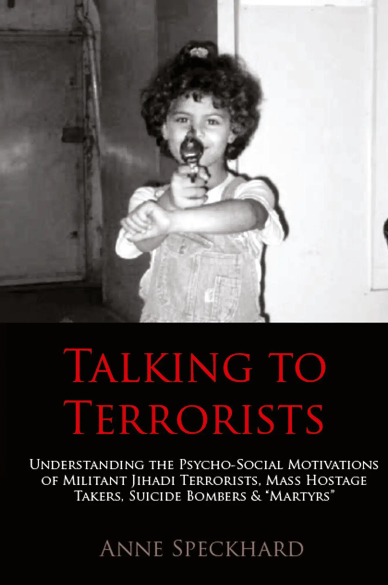 Cover: 9781935866534 | Talking to Terrorists | Anne Speckhard | Taschenbuch | Englisch | 2012