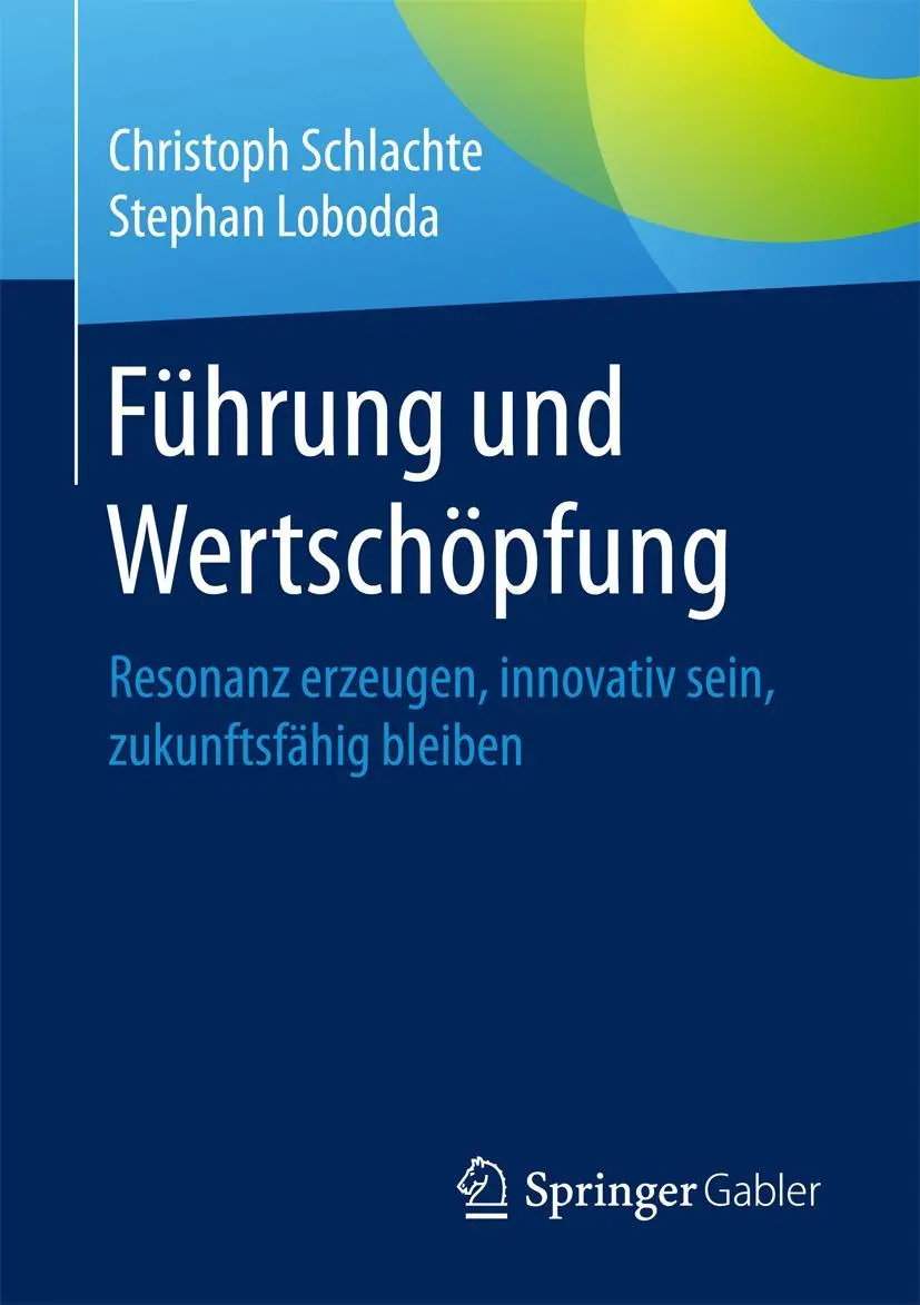 Cover: 9783658156534 | Führung und Wertschöpfung | Stephan Lobodda (u. a.) | Taschenbuch | xv